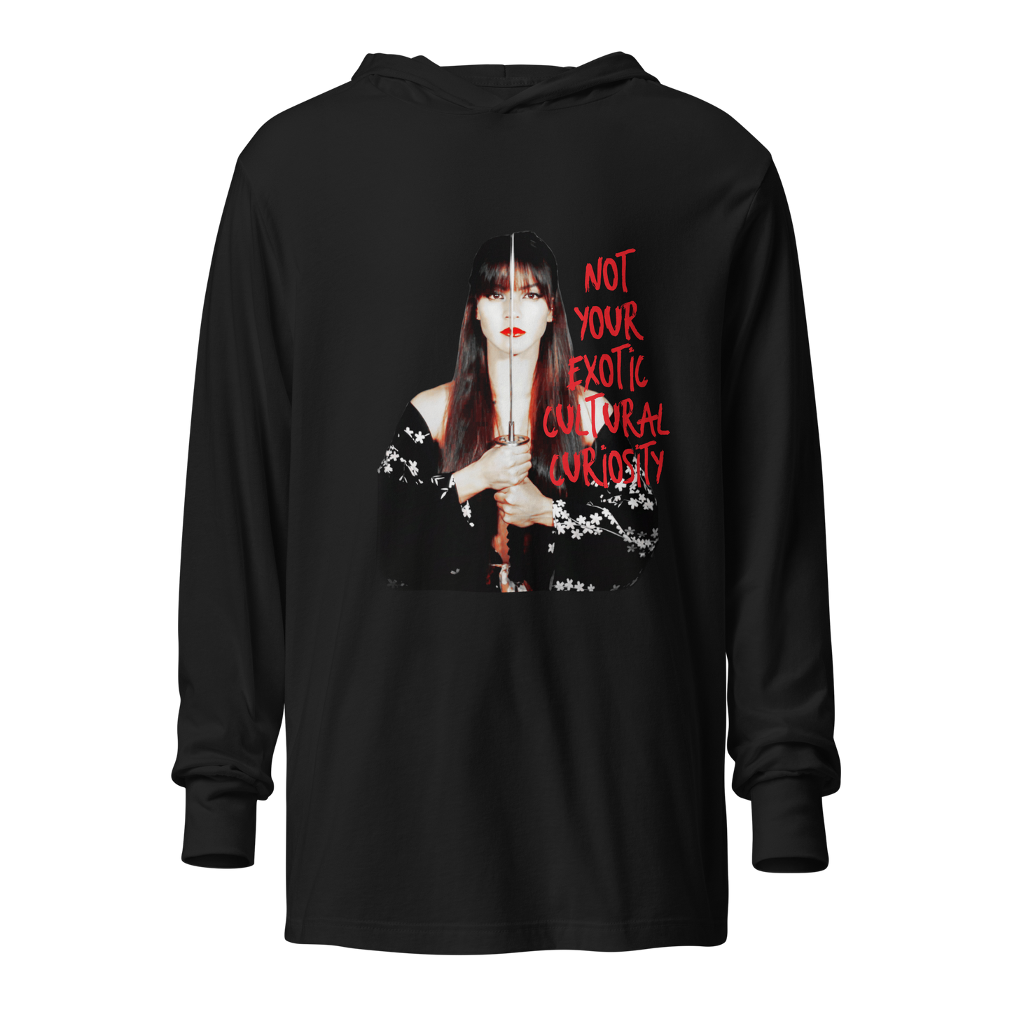 NOT YOUR EXOTIC CULTURAL CURIOSITY Unisex Hooded long-sleeve tee