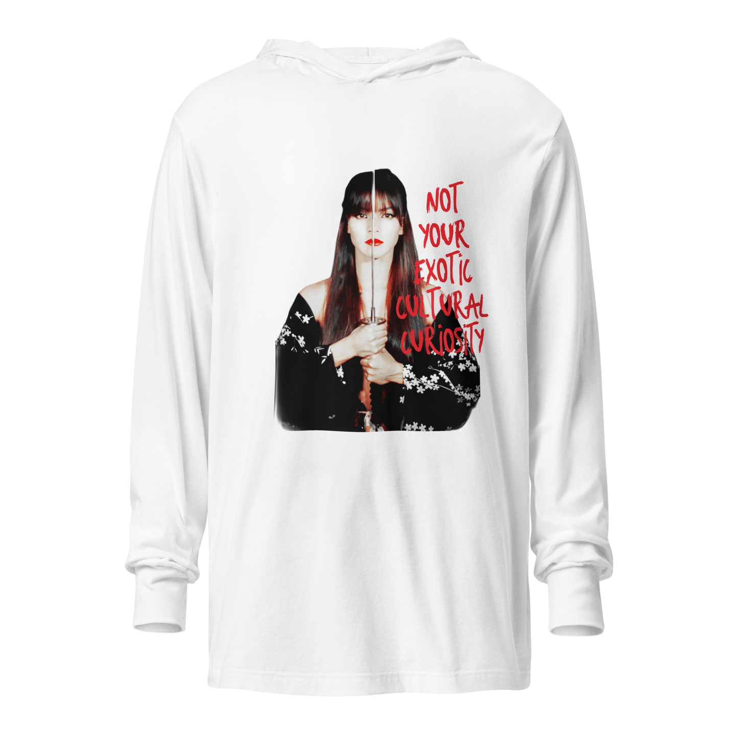 NOT YOUR EXOTIC CULTURAL CURIOSITY Unisex Hooded long-sleeve tee